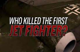 Who Killed the First Jet Fighter: Who Killed the First Jet Fighter: Part Two
