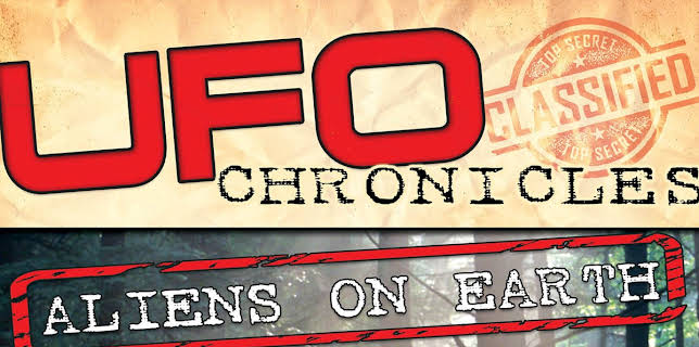 UFO Chronicles: Aliens on Earth (2015)