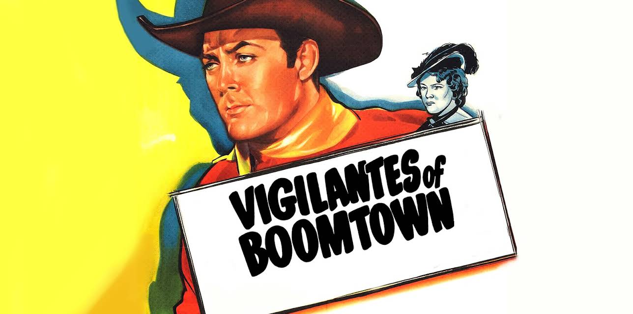 Vigilantes of Boomtown, The (1947)