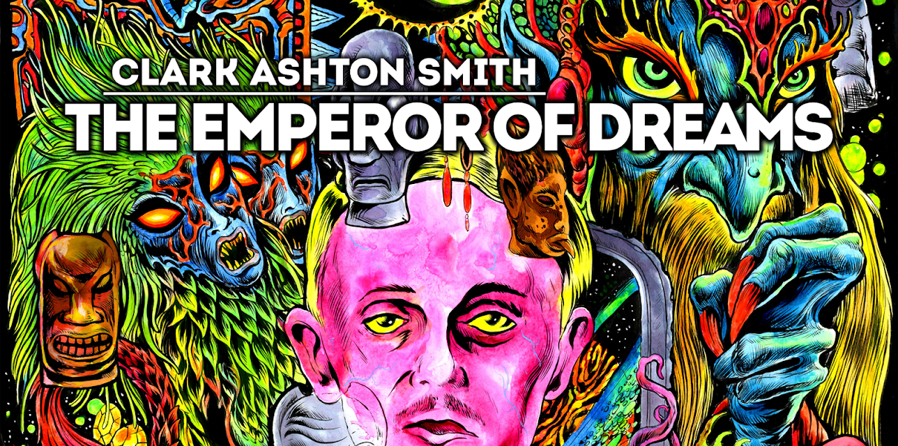 Clark Ashton Smith: The Emperor of Dreams (2018)