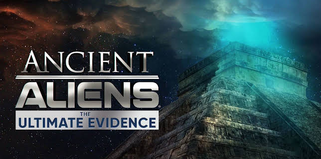 Ancient Aliens The Ultimate Evidence