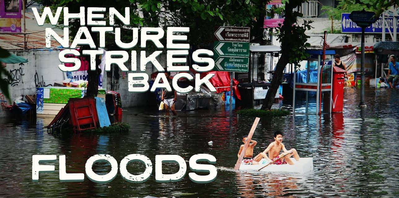 When Nature Strikes Back: Floods (2026)