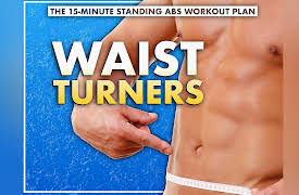 The 15-Minute Standing Abs Workout Plan: Standing Ab Workout: Waist Turners
