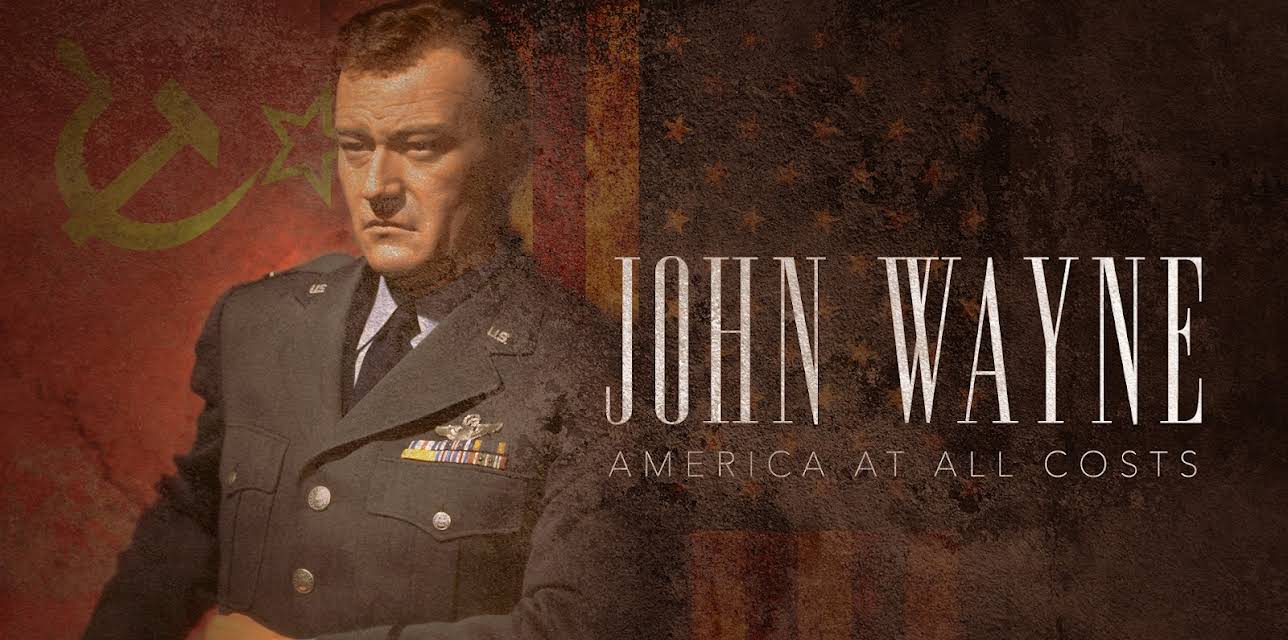 John Wayne America at All Costs (2019)