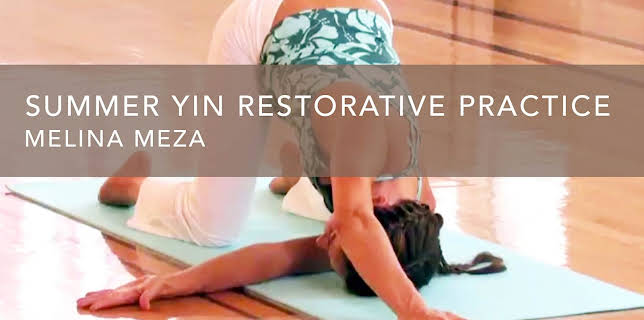 Summer Yin Restorative Practice (2010)