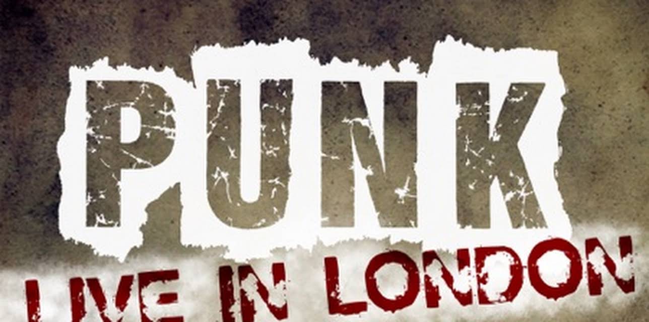 Punk: Live in London (2019)