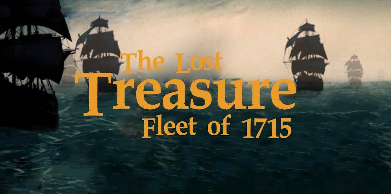 The Lost Treasure Fleet of 1715 (2016)