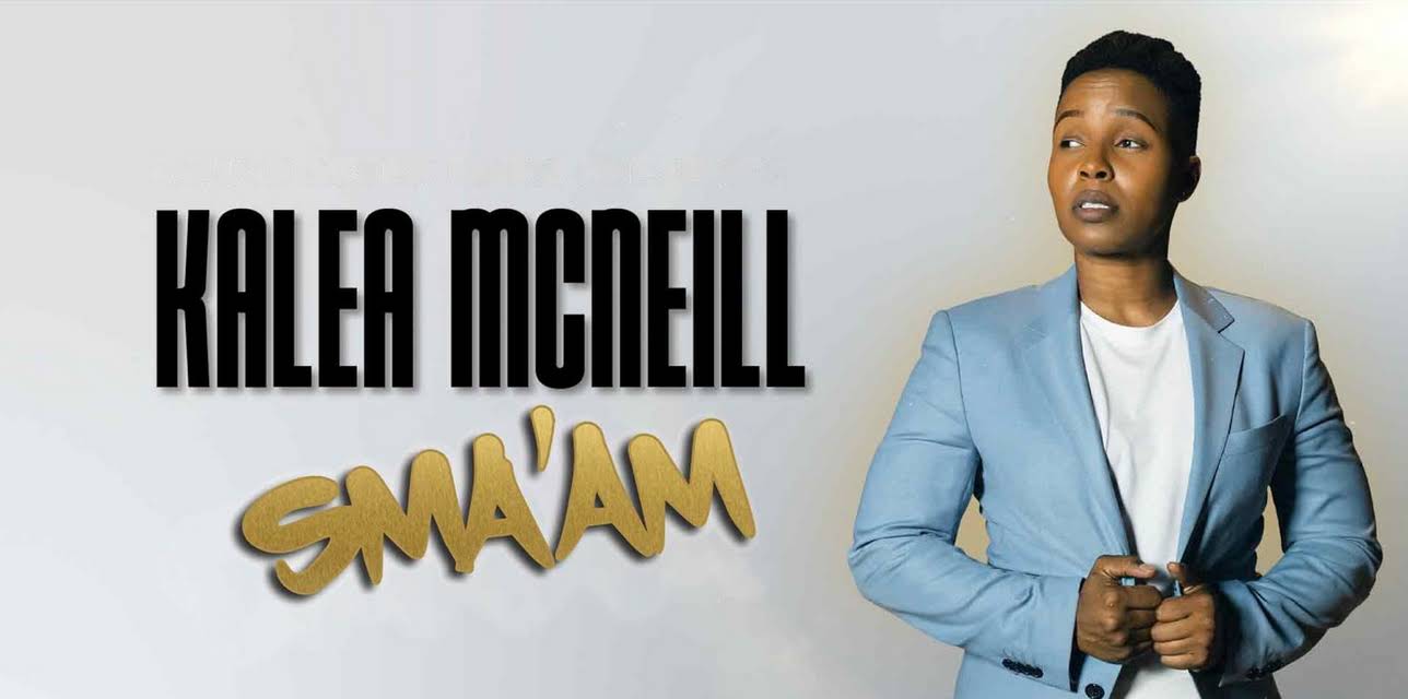 Kalea McNeill: Sma'am (2023)