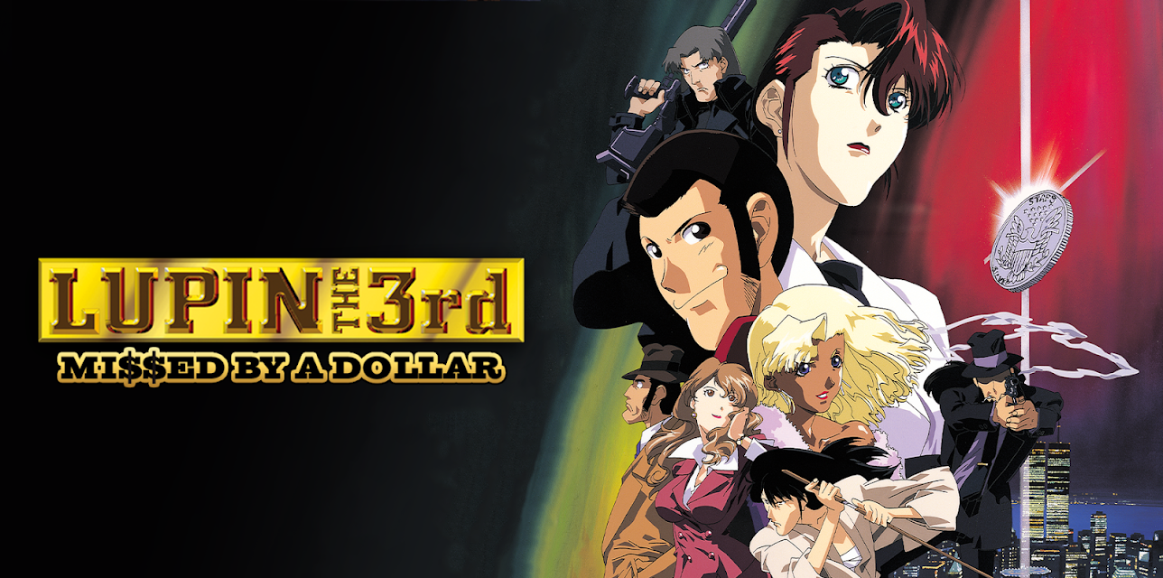 Lupin the 3rd - Missed by Dollar (English Dub) (2006)