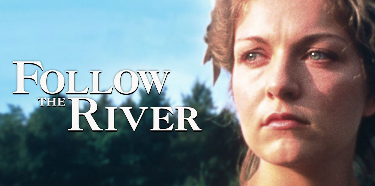 Follow The River (1995)