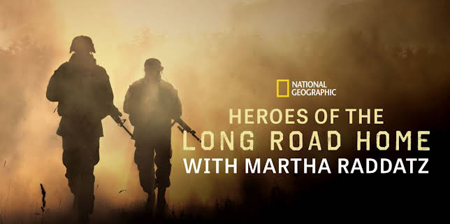 Heroes of the Long Road Home with Martha Raddatz (2017)