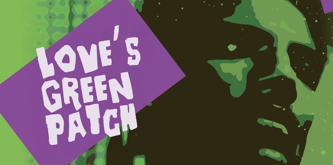 Love's Green Patch (2025)