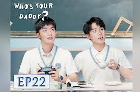 Who's Your Daddy?: Who's Your Daddy? EP22