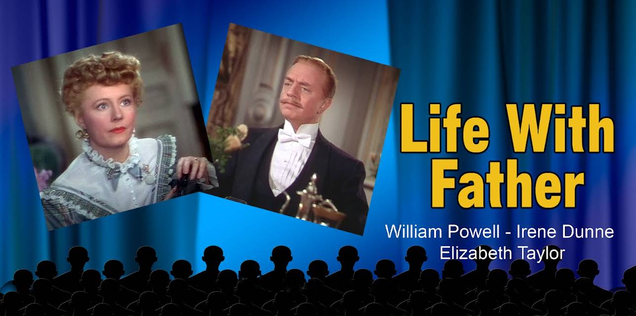 Life With Father - 1947 Color (Digitally Remastered Version) (1947)