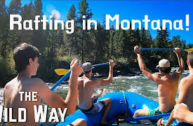 The Wild Way: The Wild Way | Rafting in Montana