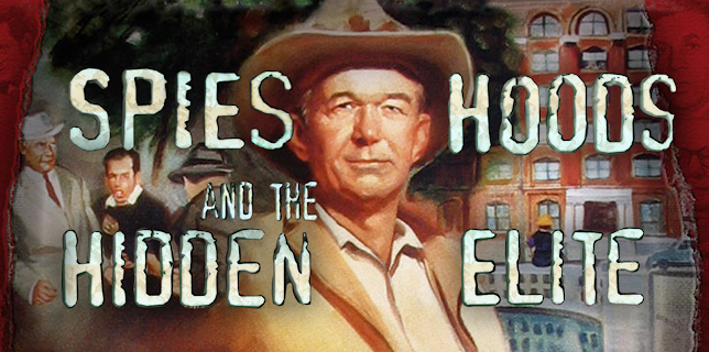 Spies, Hoods, and the Hidden Elite (60 Years) (2024)