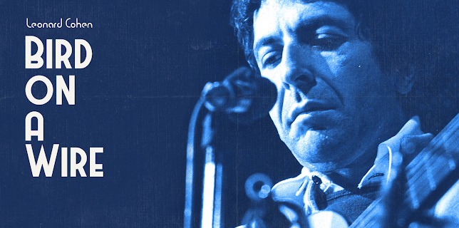 Leonard Cohen: Bird on a Wire (2017)