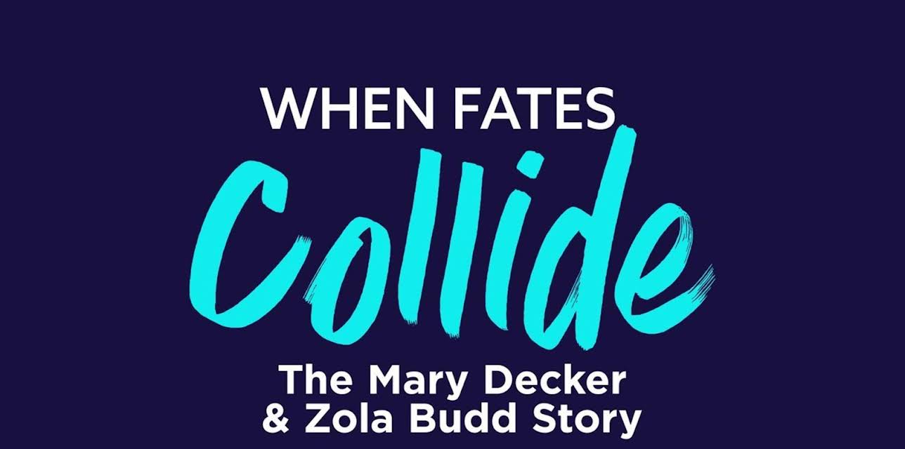 When Fates Collide: The Mary Decker & Zola Budd Story