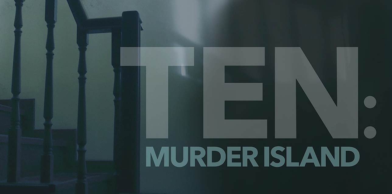 TEN: MURDER ISLAND (2017)