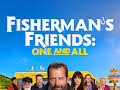 Fisherman's Friends: One and All