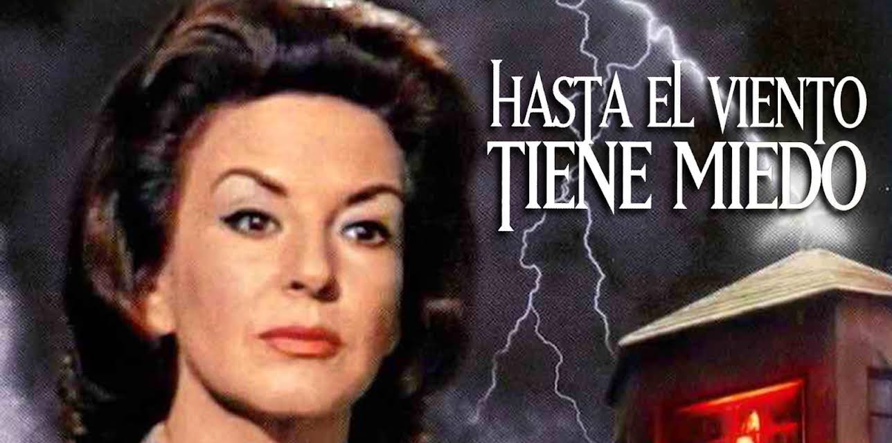 Hasta El Viento Tiene Miedo (1968)