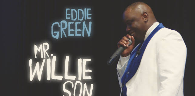 Eddie Green: Mr. Willie Son (2024)