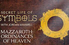 Secret Life of Symbols: Mazzaroth: Ordinances of Heaven