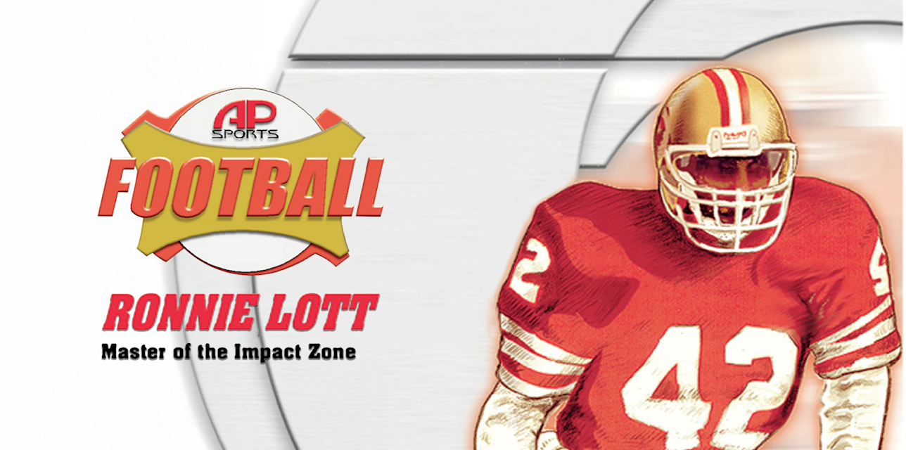 All Pro Sports Football: Ronnie Lott - Master of the Impact Zone