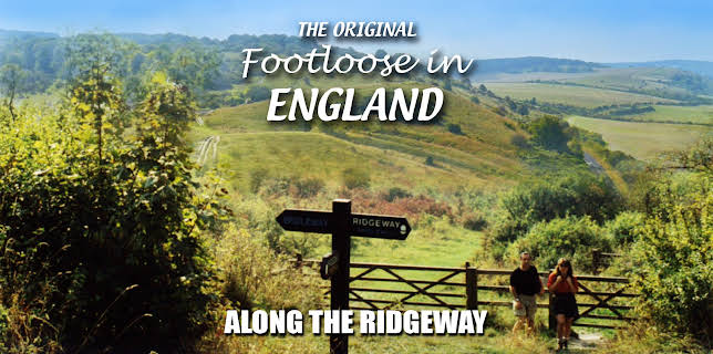 The Original Footloose in England - Along the Ridgeway (2020)