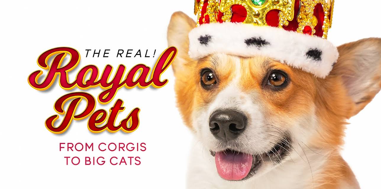 The Real! Royal Pets: From Corgis to Big Cats (2024)