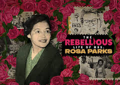 The Rebellious Life of Mrs. Rosa Parks