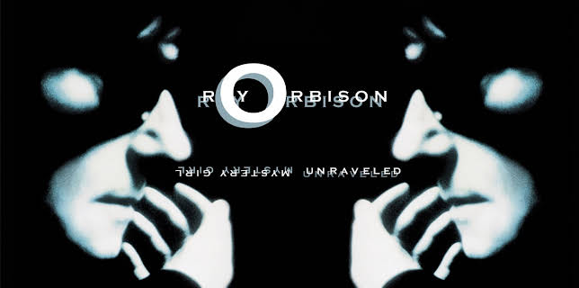 Roy Orbison: Mystery Girl - Unraveled (2014)