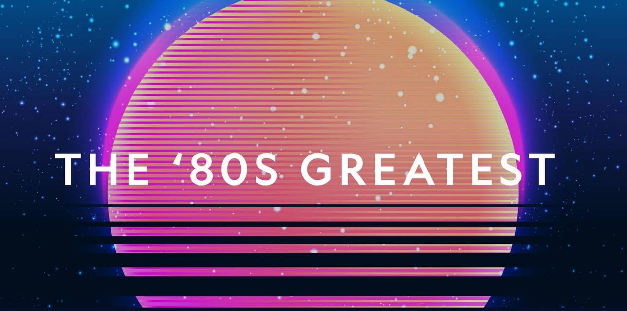 The '80s Greatest