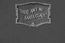 Charley Chase Silent Shorts, Season 1: There Ain't No Santa Claus