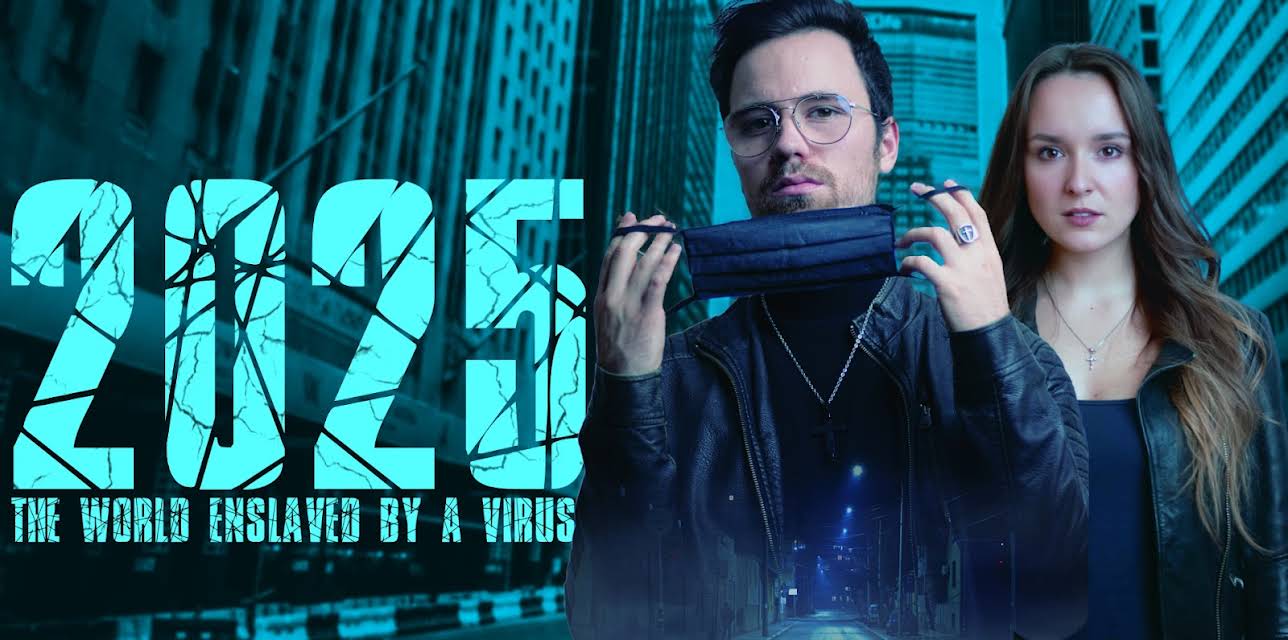 2025 - The World enslaved by a Virus (2021)