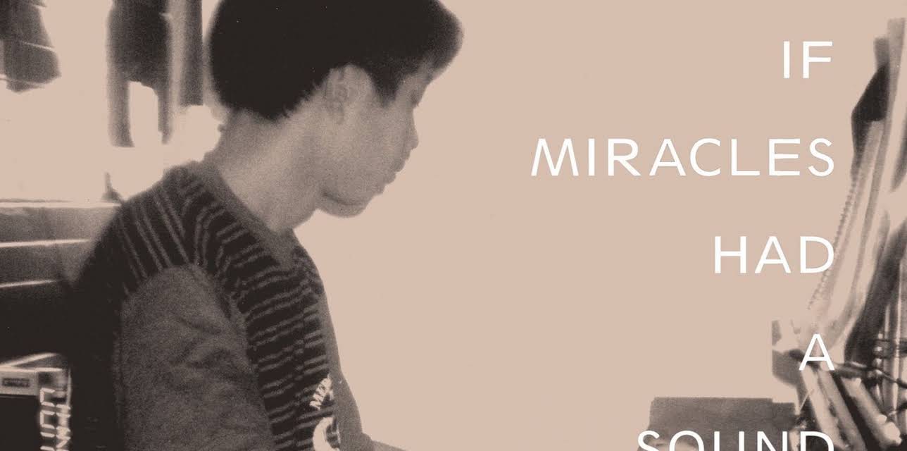 If Miracles Had a Sound (2016)