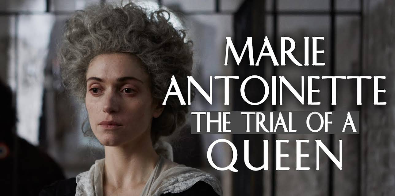 Marie Antoinette: The Trial of a Queen (2018)