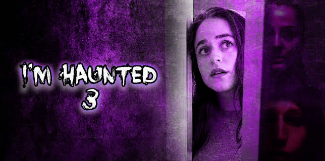 I'm Haunted 3 (2024)
