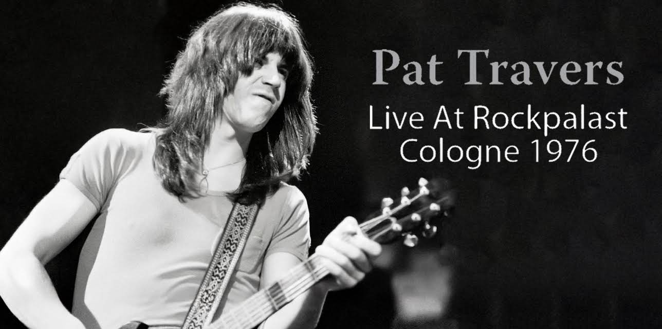 Pat Travers - Live At Rockpalast: Cologne 1976 (1976)