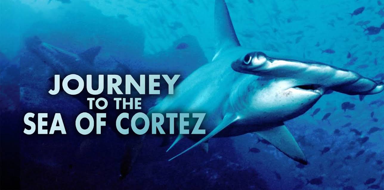 Journey to the Sea of Cortez (2012)