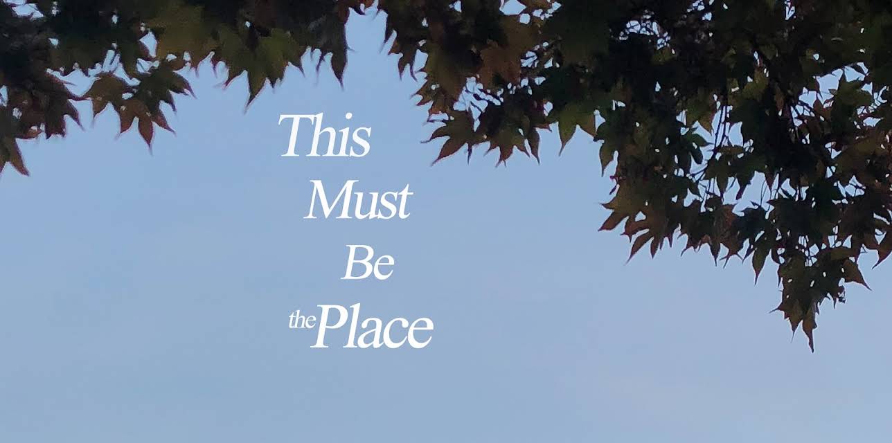 This Must Be The Place (2021)