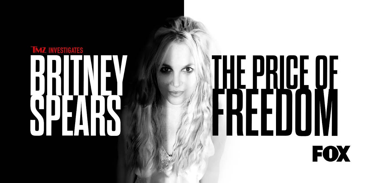 TMZ Investigates: Britney Spears: The Price of Freedom