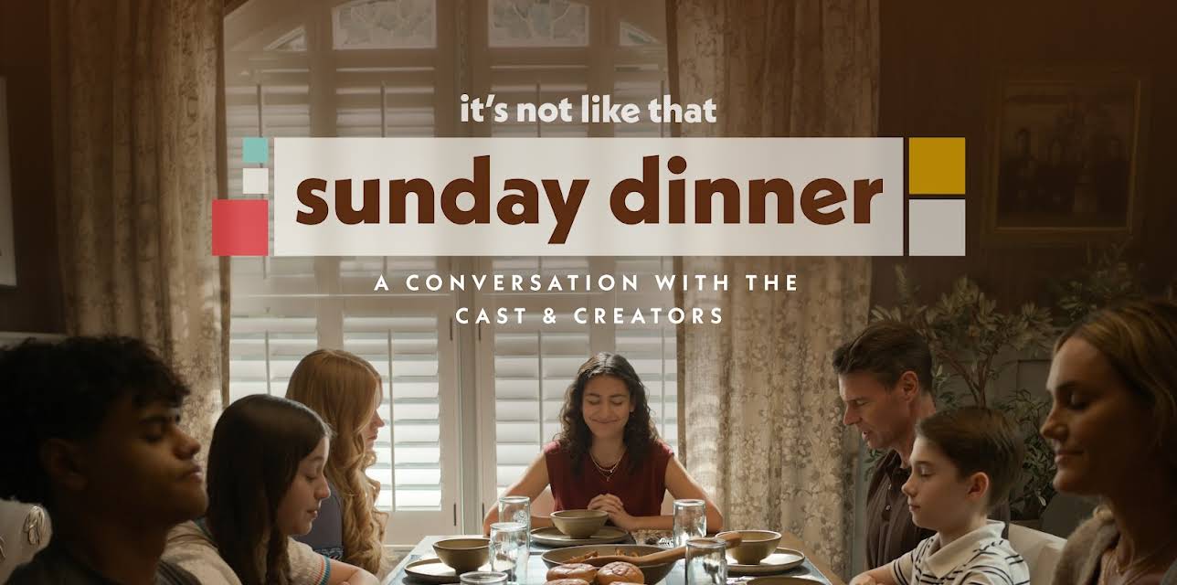 SUNDAY DINNER with It's Not Like That Cast + Creators