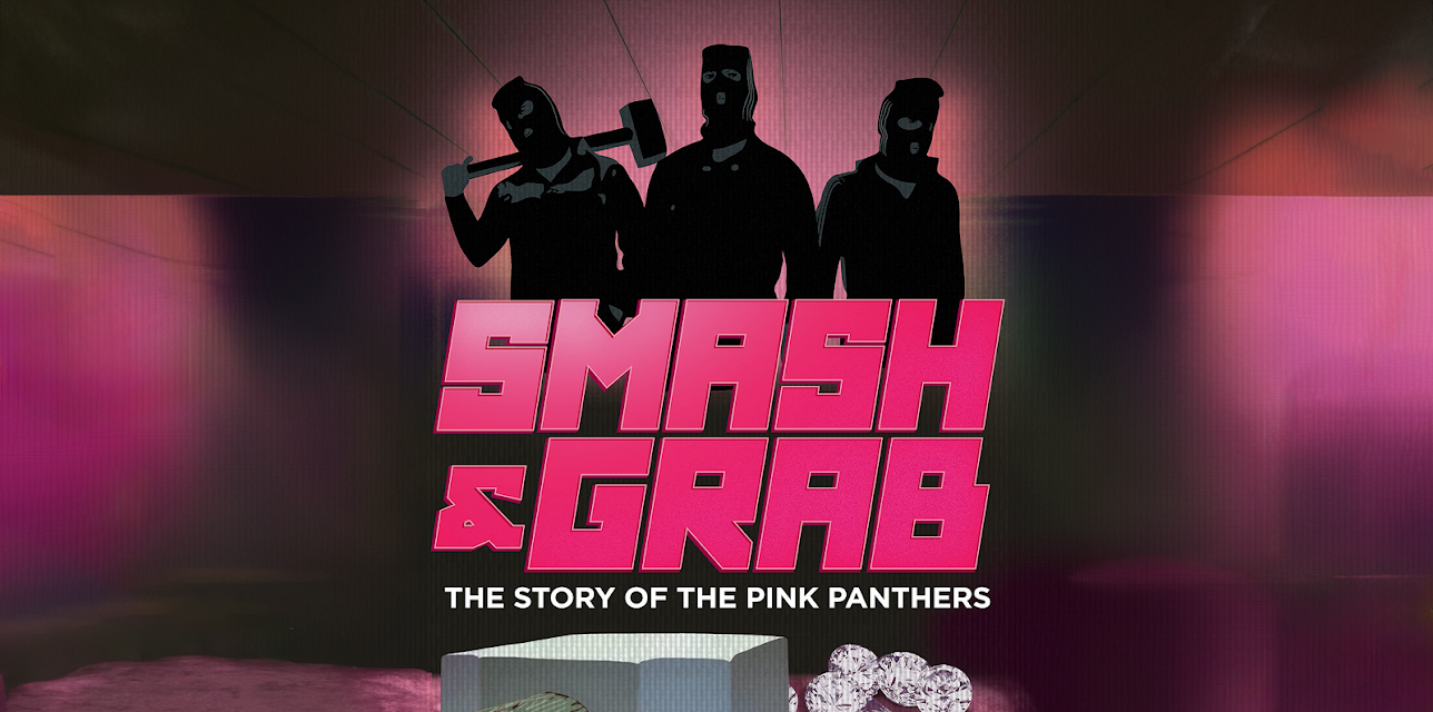 Smash & Grab: The Story of the Pink Panthers (2013)