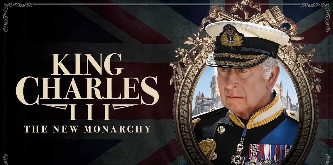 King Charles III: The New Monarchy (2023)