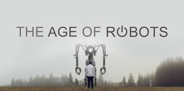 The Age of Robots