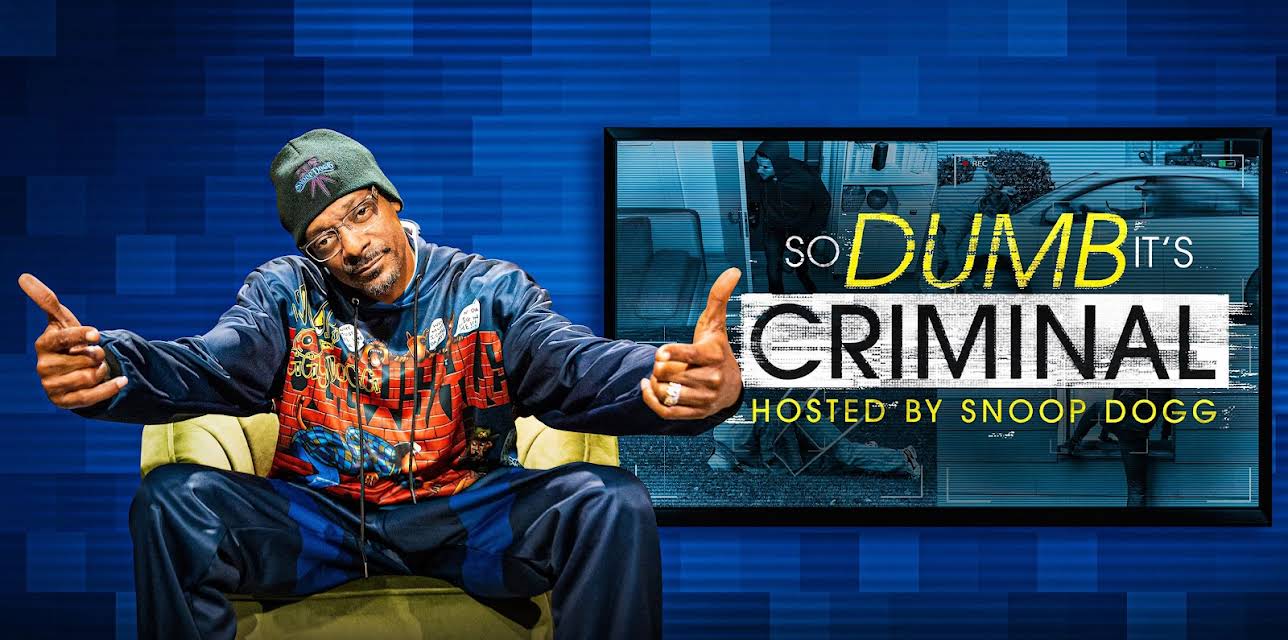 So Dumb It's Criminal Hosted by Snoop Dogg S1