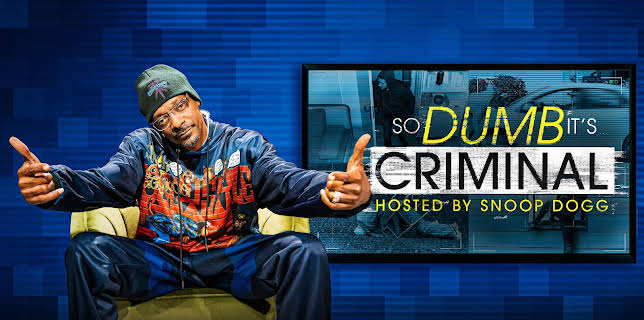So Dumb It's Criminal Hosted by Snoop Dogg S1