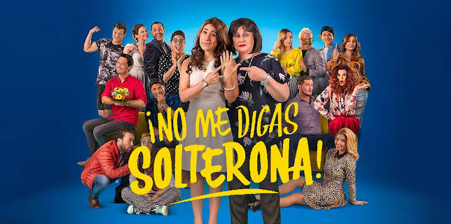 No Me Digas Solterona (2018)