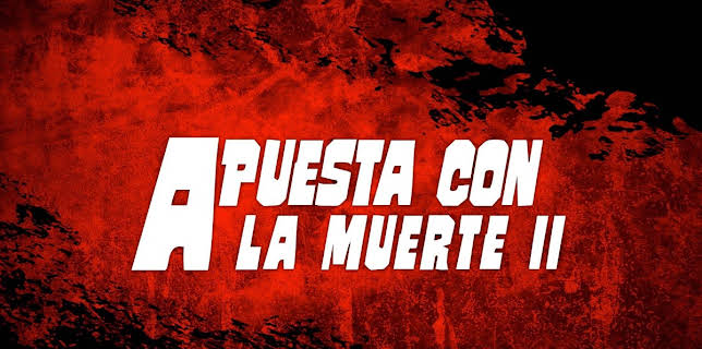 Apuesta con la muerte 2 (2019)
